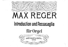 Introduction and Passacaglia: For organ by Max Reger