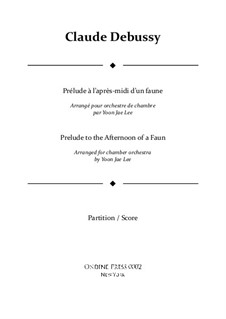 Prélude à l'après-midi d'un faune (Prelude to the Afternoon of a Faun), L.86: For chamber orchestra – full score by Claude Debussy