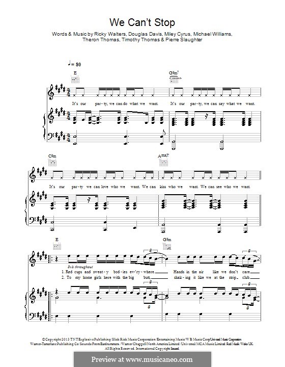 We Can't Stop (Miley Cyrus): For voice and piano (or guitar) by Douglas Davis, Miley Ray Cyrus, Ricky Walters, Theron Thomas, Timothy Thomas, Michael Williams, Pierre Slaughter