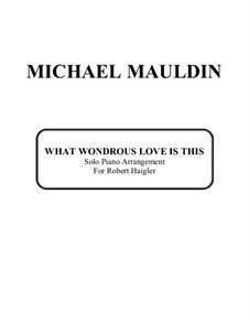 What Wondrous Love Is This: For piano by folklore