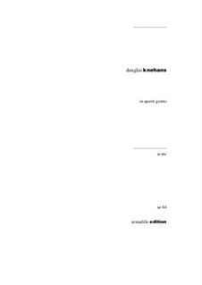 In Questi Giorni – for mezzosoprano and orchestra, ae44: In Questi Giorni – for mezzosoprano and orchestra by Douglas Knehans