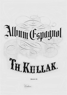 Album Espagnol, Op.45: No.6 La Bailadora Biscaina by Theodor Kullak