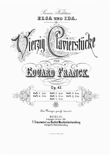 Vierzig Clavierstücke, Op.43: Heft VI by Eduard Franck