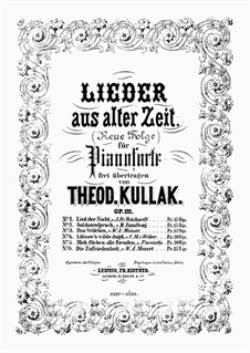 Lieder aus alter Zeit, Op.111: Für Klavier by Theodor Kullak