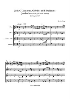 Jack O'Lanterns, Goblins and Skeletons (and other scary creatures): Wind quartet by Jordan Grigg