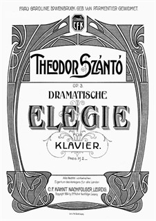 Dramatische Elegie, Op.3: Dramatische Elegie by Theodor Szántó