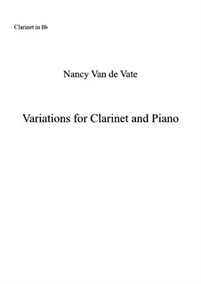 Variations for Clarinet and Piano: Clarinet part by Nancy Van de Vate