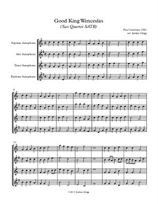 Good King Wenceslas: For sax quartet SATB by Unknown (works before 1850)