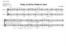 Haiku No.58 for children's choir, MVWV 479: Haiku No.58 for children's choir by Maurice Verheul