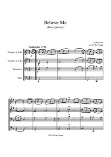 Believe Me: For brass quartet by Unknown (works before 1850)