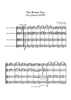 The Rowan Tree: For sax quartet AATB by folklore