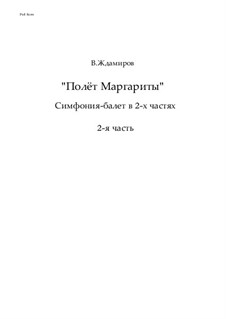 Полёт Маргариты. Симфония-балет в 2-х частях, Op.28: Часть 2 by Victor Zhdamirov