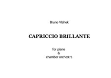 Capriccio Brillante for piano and orchestra, Op.22: Full score by Bruno Vlahek