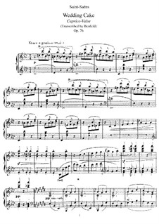 Wedding Cake. Caprice-valse, Op.76: For piano by Camille Saint-Saëns