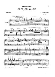 Wedding Cake. Caprice-valse, Op.76: For two pianos four hands by Camille Saint-Saëns