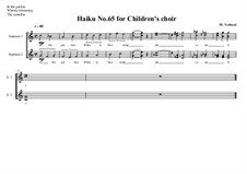 Haiku No.65 for children's choir, MVWV 486: Haiku No.65 for children's choir by Maurice Verheul