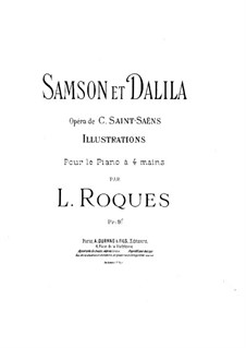 Samson and Dalila, Op.47: Illustrations, for piano four hands by Camille Saint-Saëns