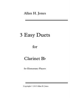 3 Easy Duets: For clarinet Bb by Allan Herbie Jones