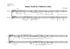 Haiku No.68 for children's choir, MVWV 489: Haiku No.68 for children's choir by Maurice Verheul