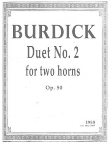Duet No.2 for two horns (1988 rev. 2007), Op.50: Duet No.2 for two horns (1988 rev. 2007) by Richard Burdick