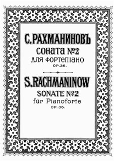 Piano Sonata No.2 in B Flat Minor, Op.36: For a single performer by Sergei Rachmaninoff