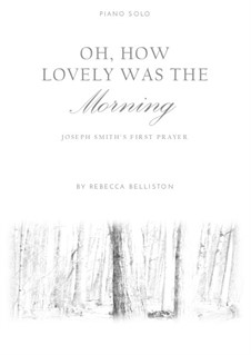 Oh, How Lovely Was the Morning: For piano solo by Sylvanus Billings Pond
