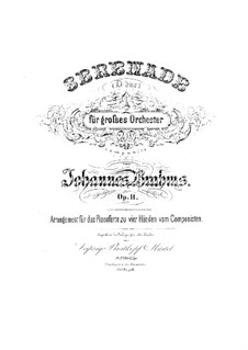 Serenade No.1 in D Major, Op.11: For piano four hands by Johannes Brahms