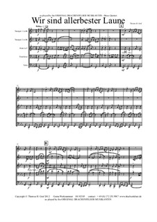 Wir sind allerbester Laune: For brass quintet by THG THG