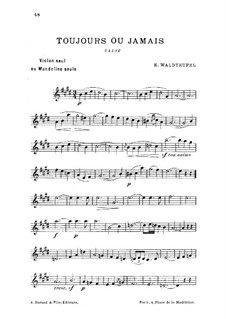 Toujours ou Jamais: Toujours ou Jamais by Émile Waldteufel