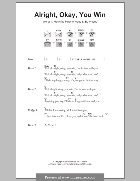 Alright, Okay, You Win (Peggy Lee): Lyrics and chords by Mayme Watts, Sid Wyche
