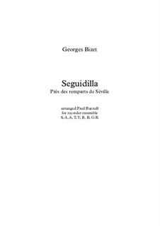 Seguedille: Arranged for recorder ensemble S,A,A,T,T,B,B,Gb - score by Georges Bizet