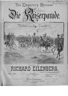 The Emperor's Review, Op.101: The Emperor's Review by Richard Eilenberg