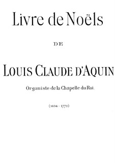 Livre de Noëls: Complete set by Louis Claude  Daquin