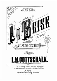 La Brise: For piano by Louis Moreau Gottschalk