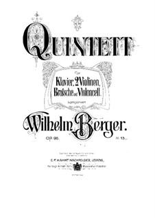 Quintet for Piano and Strings, Op.95: Full Score by Wilhelm Berger