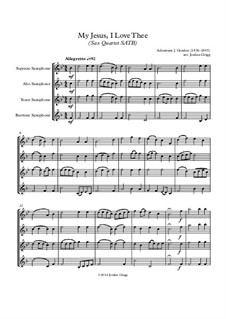 My Jesus, I Love Thee: For sax quartet SATB by Adoniram Judson Gordon