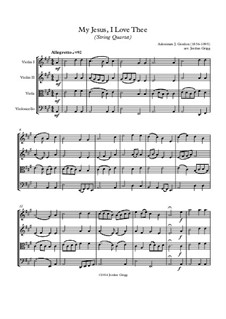 My Jesus, I Love Thee: For string quartet by Adoniram Judson Gordon