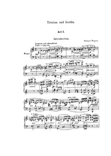 Fragments: Introduction to Act I, for piano. Version by R. Kleinmichel by Richard Wagner