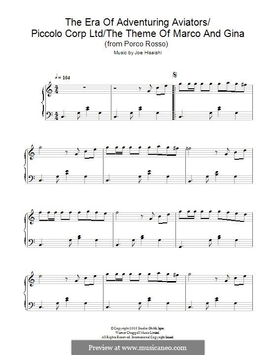 Porco Rosso (The Era of Adventuring Aviators/Piccolo Corp Ltd/The Theme of Marco and Gina): For piano by Joe Hisaishi