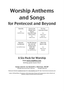 Worship Anthems and Songs for Pentecost and Beyond: Worship Anthems and Songs for Pentecost and Beyond by Unknown (works before 1850), W. Stillman Martin, Ken Morrison