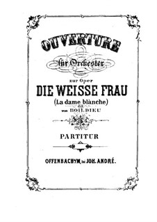 La dame blanche (White Lady): Overture by Adrien Boieldieu