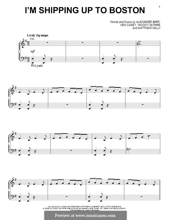 I'm Shipping Up To Boston (Dropkick Murphys): For voice and piano (or guitar) by Kenneth Casey, Woody Guthrie, Alexander Martin Barr, Matthew Kelly