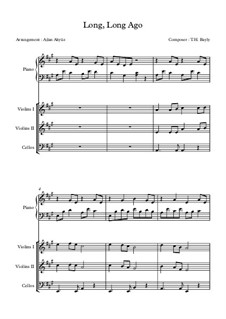 Long, Long Ago: For piano quartet by Thomas Haynes Bayly