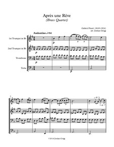 Three Songs, Op.7: No.1 Après un rêve, for brass quartet by Gabriel Fauré