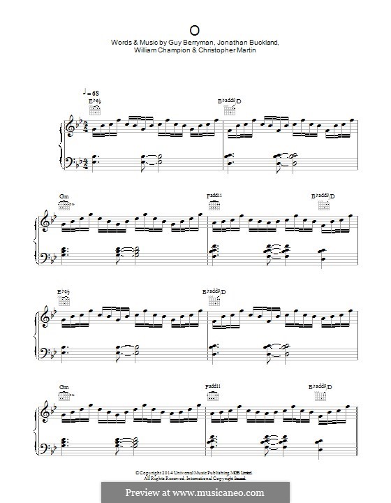 O (Coldplay): For voice and piano (or guitar) by Chris Martin, Guy Berryman, Jonny Buckland, Will Champion