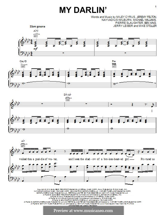 My Darlin': For voice and piano (or guitar) by Ben E. King, Jerry Leiber, Mike Stoller, Miley Ray Cyrus, Michael Williams, Pierre Slaughter, Nayvadius Wilburn, Jeremy Felton