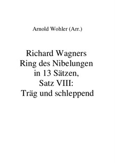 Fragmente (in 13 Sätzen): Satz VIII: Träg und schleppend by Richard Wagner