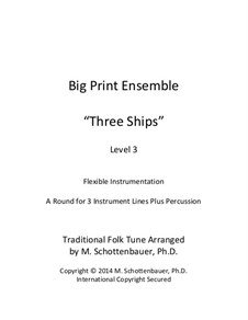 Big Print Ensemble: Level 3: Three Ships for flexible instrumentation by folklore