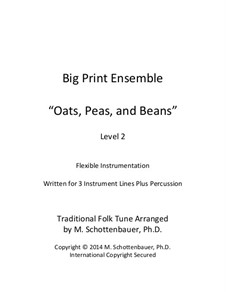 Big Print Ensemble: Level 3: Oats, Peas, and Beans for flexible instrumentation by folklore
