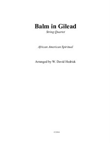 There Is a Balm in Gilead: For string quartet by folklore